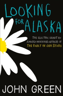Looking For Alaska, Paperback / softback Book Looking For Alaska, Paperback / softback Book