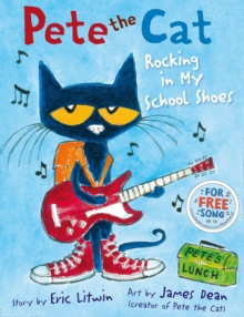 Pete the Cat Rocking in My School Shoes, Paperback Book Pete the Cat Rocking in My School Shoes, Paperback Book