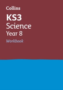 KS3 Science Year 8 Workbook, Paperback Book KS3 Science Year 8 Workbook, Paperback Book