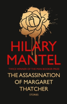 The Assassination of Margaret Thatcher, Hardback Book The Assassination of Margaret Thatcher, Hardback Book