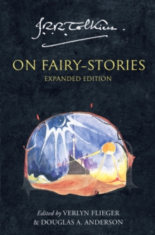 Tolkien On Fairy-Stories, Paperback / softback Book Tolkien On Fairy-Stories, Paperback / softback Book