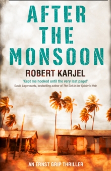 After the Monsoon : An Unputdownable Thriller That Will Get Your Pulse Racing!, Paperback Book After the Monsoon : An Unputdownable Thriller That Will Get Your Pulse Racing!, Paperback Book