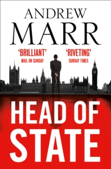 Head of State : The Bestselling Brexit Thriller, Paperback Book Head of State : The Bestselling Brexit Thriller, Paperback Book