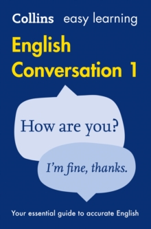 Easy Learning English Conversation Book 1 : Your Essential Guide to Accurate English