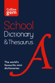Collins Gem School Dictionary & Thesaurus : Trusted Support for Learning, in a Mini-Format, Paperback Book Collins Gem School Dictionary & Thesaurus : Trusted Support for Learning, in a Mini-Format, Paperback Book