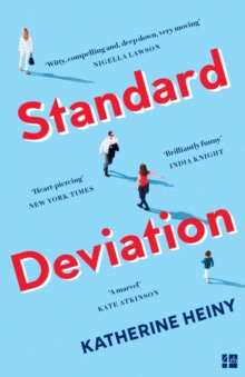 Standard Deviation : `The Best Feel-Good Novel Around' Daily Mail, Paperback / softback Book Standard Deviation : `The Best Feel-Good Novel Around' Daily Mail, Paperback / softback Book