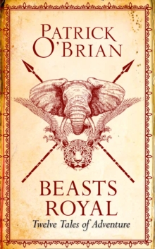 Beasts Royal : Twelve Tales of Adventure, Hardback Book Beasts Royal : Twelve Tales of Adventure, Hardback Book