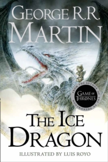 The Ice Dragon, Hardback Book The Ice Dragon, Hardback Book