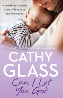 Can I Let You Go? : A Heartbreaking True Story of Love, Loss and Moving on, Paperback Book Can I Let You Go? : A Heartbreaking True Story of Love, Loss and Moving on, Paperback Book