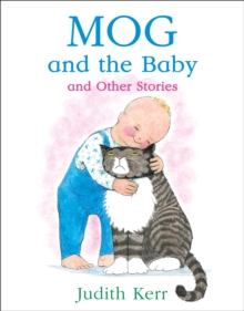 Mog and the Baby and Other Stories, Paperback Book Mog and the Baby and Other Stories, Paperback Book