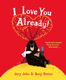 I Love You Already!, Paperback Book I Love You Already!, Paperback Book