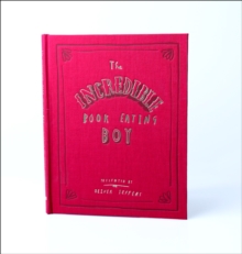 The Incredible Book Eating Boy, Hardback Book The Incredible Book Eating Boy, Hardback Book