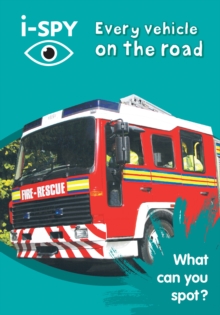 i-Spy Every Vehicle on the Road : What Can You Spot?, Paperback Book i-Spy Every Vehicle on the Road : What Can You Spot?, Paperback Book
