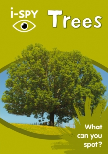 i-SPY Trees : What Can You Spot?, Paperback Book i-SPY Trees : What Can You Spot?, Paperback Book