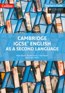 Cambridge IGCSE (TM) English as a Second Language Teacher's Guide, Paperback / softback Book Cambridge IGCSE (TM) English as a Second Language Teacher's Guide, Paperback / softback Book