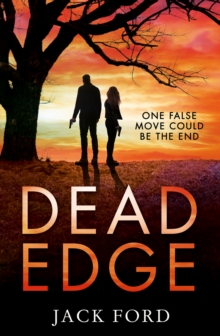 Dead Edge : The Gripping Political Thriller for Fans of Lee Child, Paperback / softback Book Dead Edge : The Gripping Political Thriller for Fans of Lee Child, Paperback / softback Book