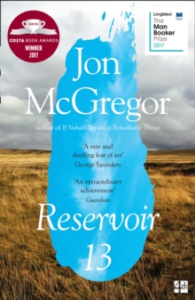 Reservoir 13 : Winner of the 2017 Costa Novel Award, Paperback Book Reservoir 13 : Winner of the 2017 Costa Novel Award, Paperback Book