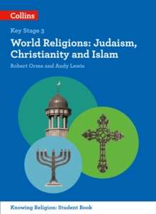 World Religions : Judaism, Christianity and Islam