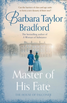 Master of His Fate : The Gripping New Victorian Epic from the Author of a Woman of Substance, Hardback Book Master of His Fate : The Gripping New Victorian Epic from the Author of a Woman of Substance, Hardback Book