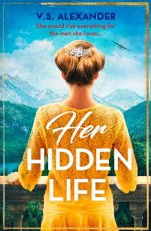 Her Hidden Life : A Captivating Story of History, Danger and Risking it All for Love, Paperback Book Her Hidden Life : A Captivating Story of History, Danger and Risking it All for Love, Paperback Book