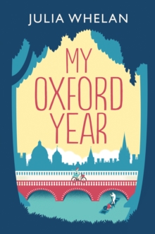 My Oxford Year, Paperback / softback Book My Oxford Year, Paperback / softback Book