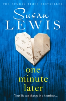 One Minute Later : Behind Every Secret is a Story, the Emotionally Gripping New Book from the Bestselling Author, Hardback Book One Minute Later : Behind Every Secret is a Story, the Emotionally Gripping New Book from the Bestselling Author, Hardback Book