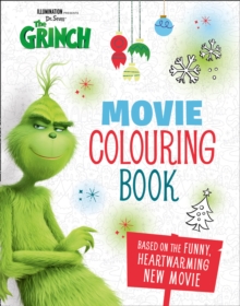 The Grinch: Movie Colouring Book : Movie Tie-in, Paperback / softback Book The Grinch: Movie Colouring Book : Movie Tie-in, Paperback / softback Book