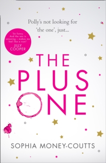 The Plus One : Escape with the Hottest, Laugh-out-Loud Debut of Summer 2018!, Hardback Book The Plus One : Escape with the Hottest, Laugh-out-Loud Debut of Summer 2018!, Hardback Book