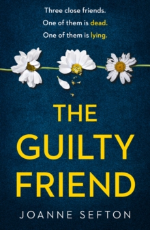 The Guilty Friend, Paperback / softback Book The Guilty Friend, Paperback / softback Book