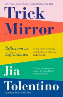 Trick Mirror: Reflections on Self-Delusion, EPUB eBook Trick Mirror: Reflections on Self-Delusion, EPUB eBook
