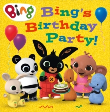 Bing's Birthday Party!, Paperback / softback Book Bing's Birthday Party!, Paperback / softback Book