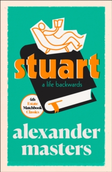 Stuart : A Life Backwards, Paperback / softback Book Stuart : A Life Backwards, Paperback / softback Book