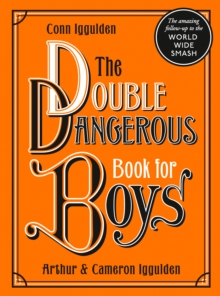 The Double Dangerous Book for Boys, Hardback Book The Double Dangerous Book for Boys, Hardback Book