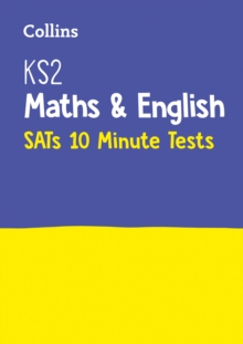 KS2 Maths and English SATs 10-Minute Tests : For the 2020 Tests, Paperback / softback Book KS2 Maths and English SATs 10-Minute Tests : For the 2020 Tests, Paperback / softback Book