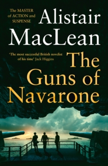 The Guns of Navarone, Paperback / softback Book The Guns of Navarone, Paperback / softback Book