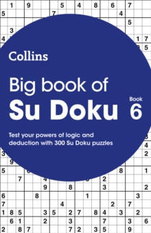 Big Book of Su Doku 6 : 300 Su Doku Puzzles
