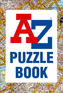 A -Z Puzzle Book : Have You Got the Knowledge?, Paperback / softback Book A -Z Puzzle Book : Have You Got the Knowledge?, Paperback / softback Book