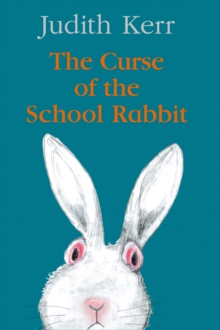 The Curse of the School Rabbit, Hardback Book The Curse of the School Rabbit, Hardback Book