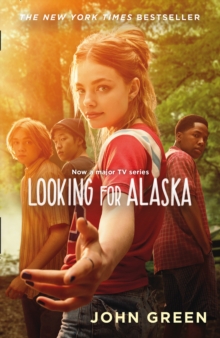 Looking for Alaska, Paperback / softback Book Looking for Alaska, Paperback / softback Book