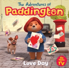 The Adventures of Paddington: Love Day, Paperback / softback Book The Adventures of Paddington: Love Day, Paperback / softback Book