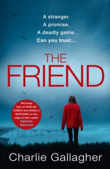 The Friend, Paperback / softback Book The Friend, Paperback / softback Book