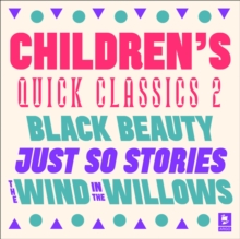 Quick Classics Collection: Children's 2: Black Beauty, Just So Stories, The Wind in the Willows (Argo Classics), eAudiobook MP3 eaudioBook Quick Classics Collection: Children's 2: Black Beauty, Just So Stories, The Wind in the Willows (Argo Classics), eAudiobook MP3 eaudioBook