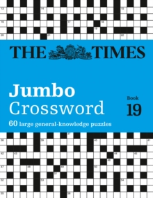 The Times 2 Jumbo Crossword Book 19 : 60 Large General-Knowledge Crossword Puzzles