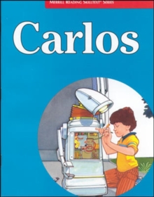 Merrill Reading Skilltexti¿½ Series, Carlos Student Edition, Level 3.3
