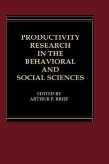 Productivity Research in the Behavioral and Social Sciences, Hardback Book Productivity Research in the Behavioral and Social Sciences, Hardback Book