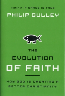 The Evolution of Faith, Hardback Book The Evolution of Faith, Hardback Book