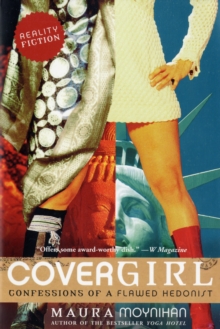 Covergirl : Confessions of a Flawed Hedonist, Paperback / softback Book Covergirl : Confessions of a Flawed Hedonist, Paperback / softback Book