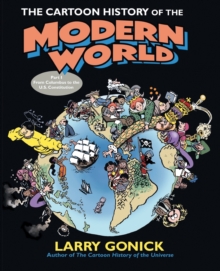 The Cartoon History of the Modern World Part 1 : From Columbus to the U.S. Constitution, Paperback Book The Cartoon History of the Modern World Part 1 : From Columbus to the U.S. Constitution, Paperback Book