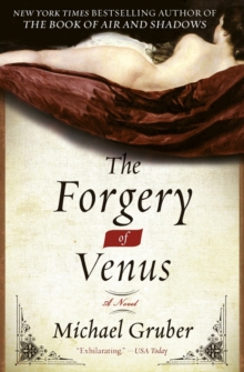 The Forgery of Venus : A Novel, Paperback Book The Forgery of Venus : A Novel, Paperback Book