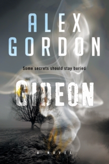 Gideon : A Novel, Paperback / softback Book Gideon : A Novel, Paperback / softback Book